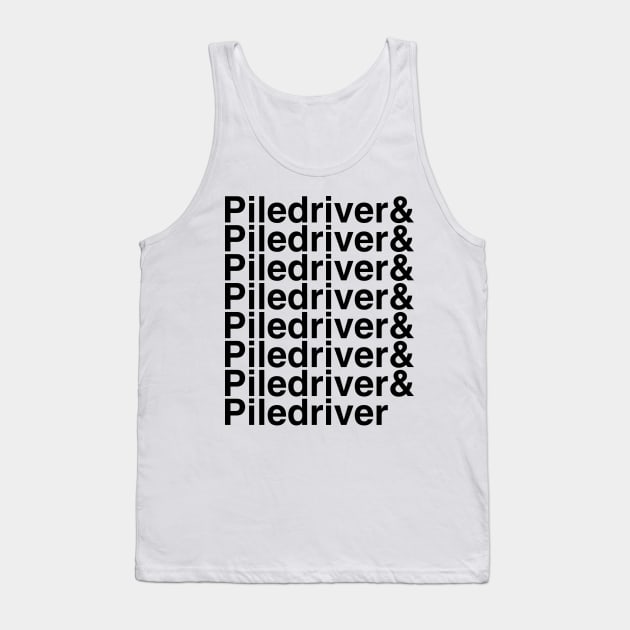 Piledriver Helvetica List Tank Top by DennisMcCarson